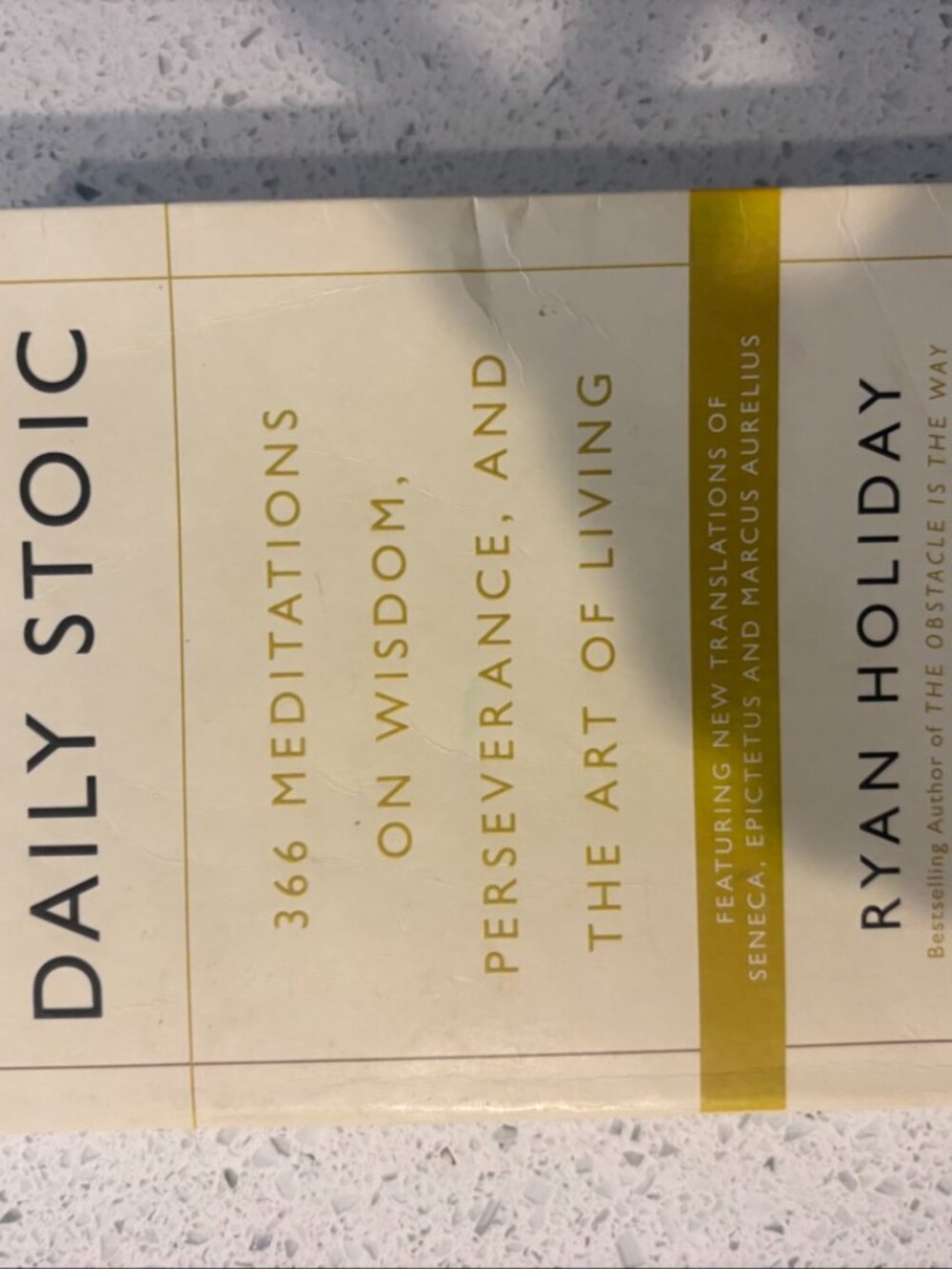 The Daily Stoic by Ryan Holiday Hardcover Book